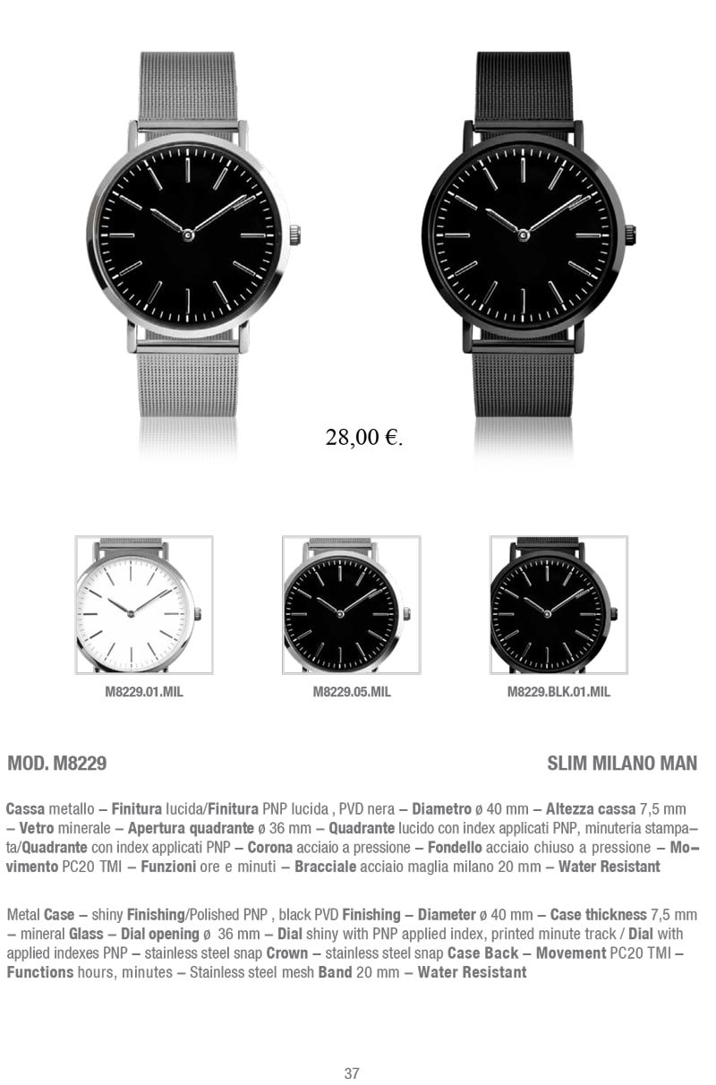 MOD. M8229 SLIM MILANO MAN - Orologio elegante con cassa sottile e quadrante lucido, disponibile in varianti con cassa metallica lucida o PVD nera. Movimento preciso, bracciale in acciaio maglia milano e resistenza all'acqua. Aggiungi stile e raffinatezza al tuo look con questo orologio unico.